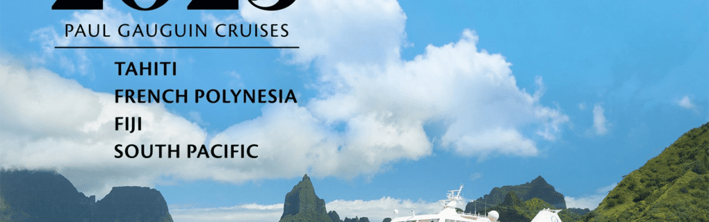 Discover Hidden Gems: How Paul Gauguin Cruises Offers Unparalleled Access to the South Pacific`s Most Secluded Destinations