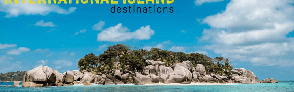 Discover the Magic of Island Destinations: A Guide to Planning the Perfect Island Hopping Itinerary